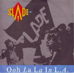Slade : Ooh La La in L.A.